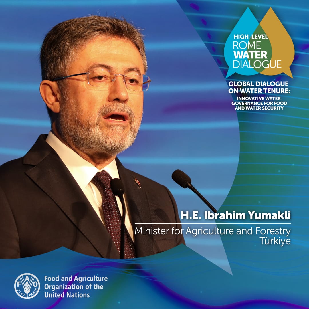 Türkiye's Minister for Agriculture and Forestry, İbrahim Yumaklı, at the High-level Rome Water Dialogue 2026